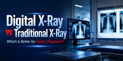 Digital X-Ray vs Traditional X-Ray