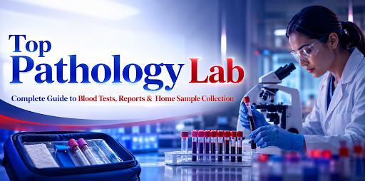 Top Pathology Lab Complete Guide